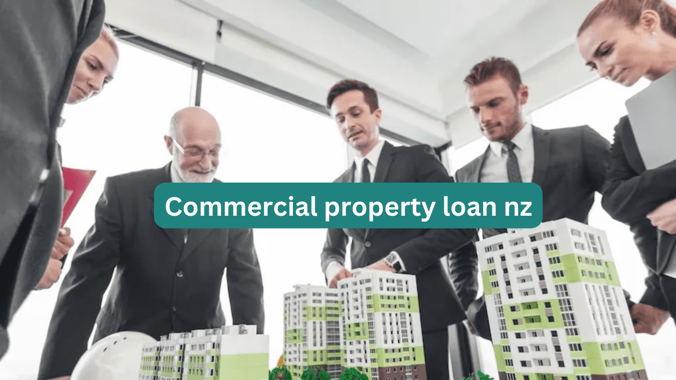 Commercial property loan nz